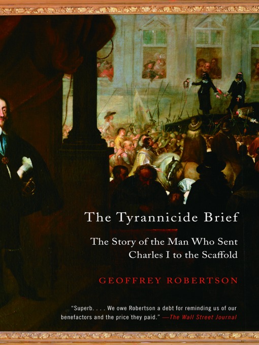 Title details for The Tyrannicide Brief by Geoffrey Robertson - Available
